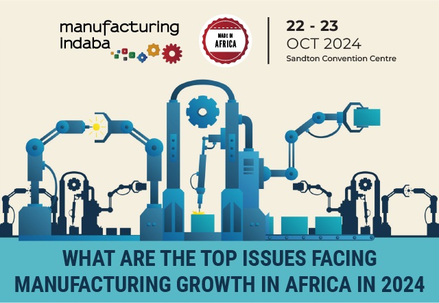 What are the top issues facing manufacturing growth in Africa in 2024