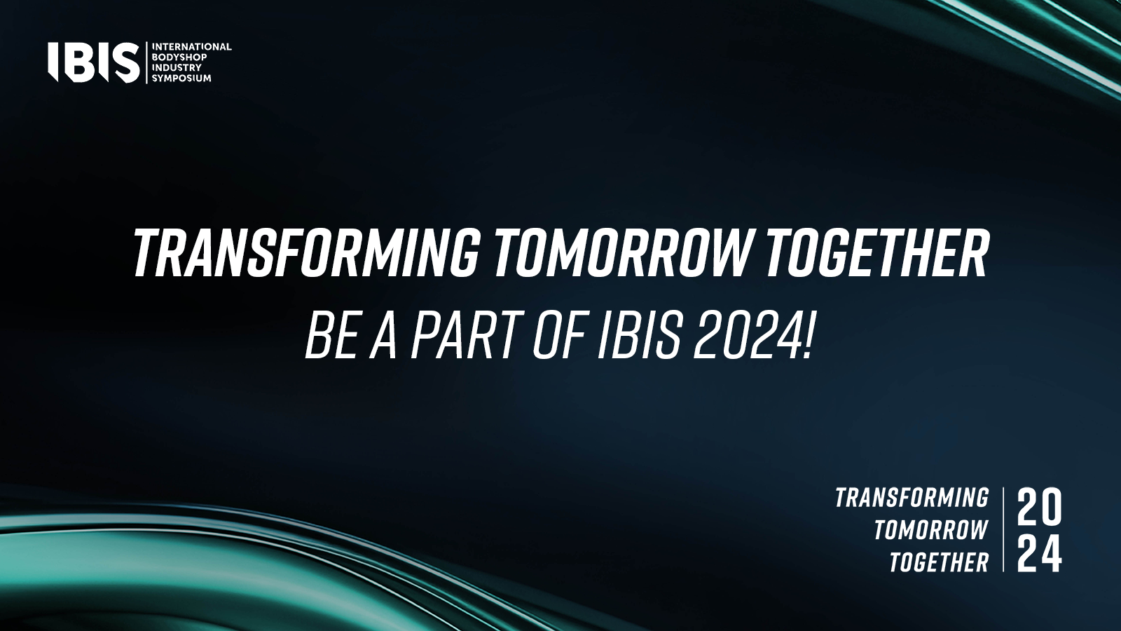 Transforming Tomorrow Together at IBIS 2024