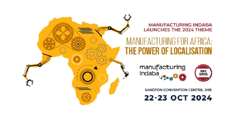 Manufacturing Indaba Launches the 2024 Theme: Manufacturing for Africa: The Power of Localisation