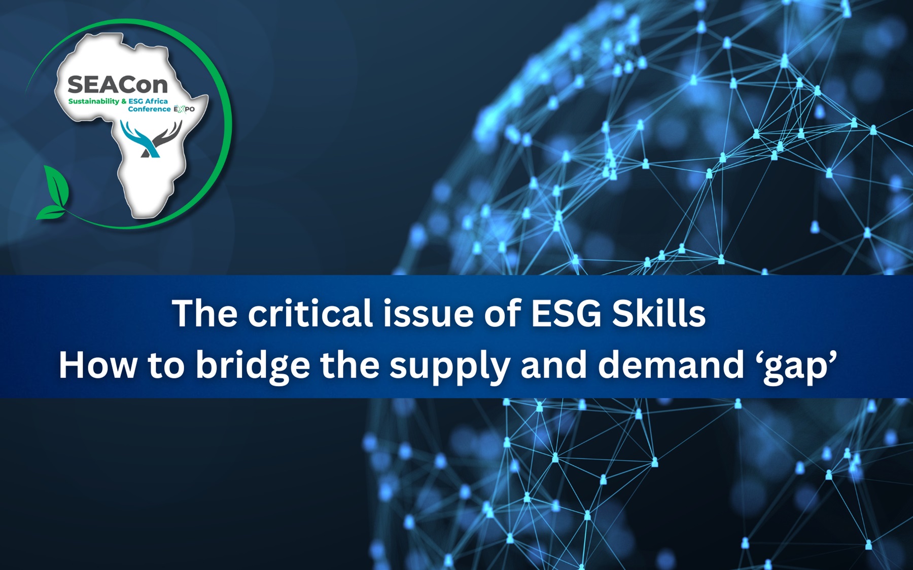 The critical issue of ESG Skills – How to bridge the supply and demand ‘gap’