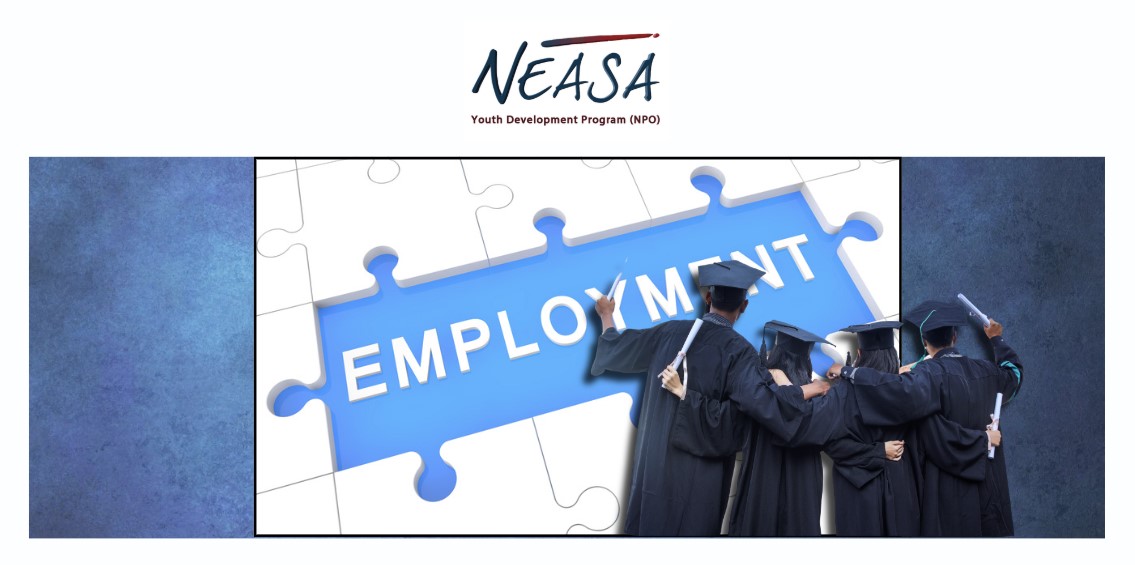 Unemployed Youth: NEASA opens doors for matrics: Employers to benefit as well