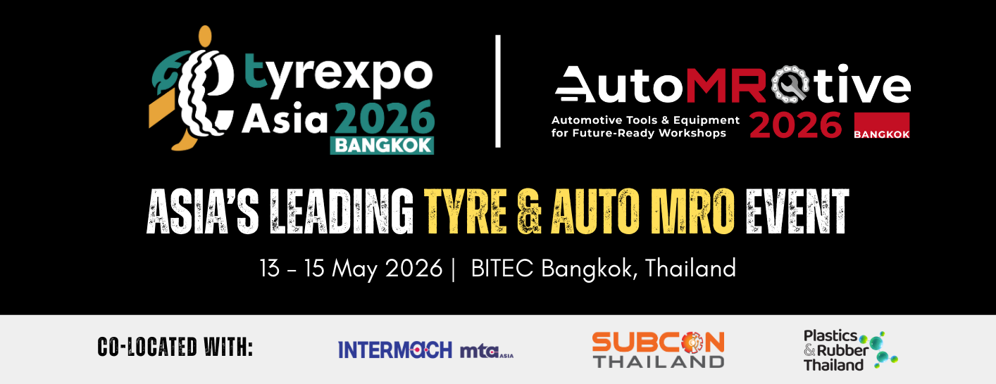 Registration for TyreXpo Asia Bangkok 2026 & AutoMROtive 2026 is Opening Soon: Register Your Interest Now!