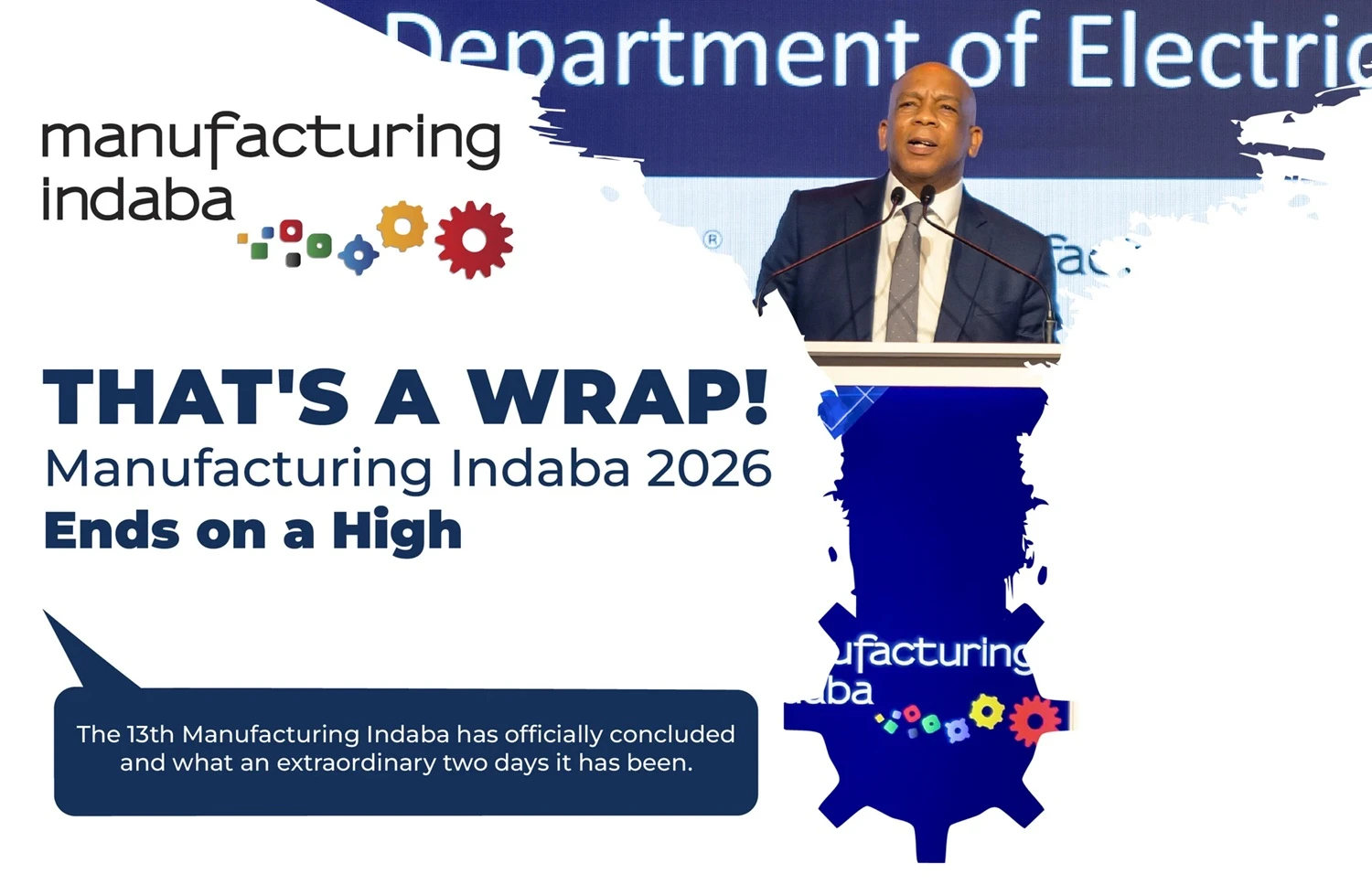  That's a Wrap! Manufacturing Indaba 2026 Ends on a High