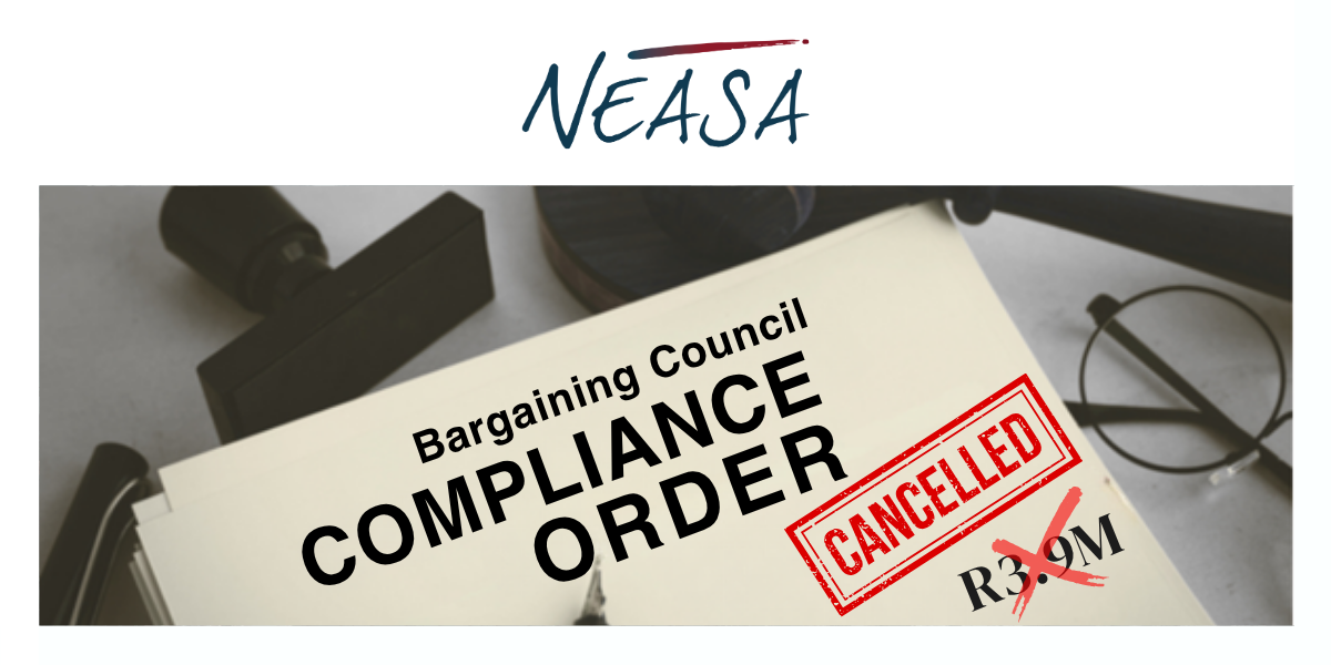 Bargaining Councils: Compliance Orders: Don't accept compliance orders at face value